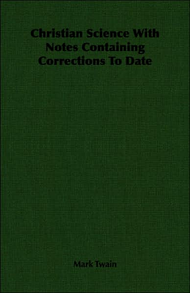 Christian Science With Notes Containing Corrections To Date