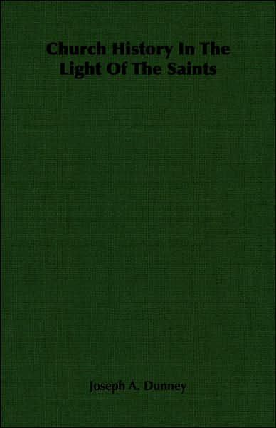Church History in the Light of the Saints