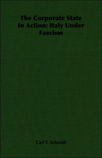 The Corporate State in Action: Italy Under Fascism