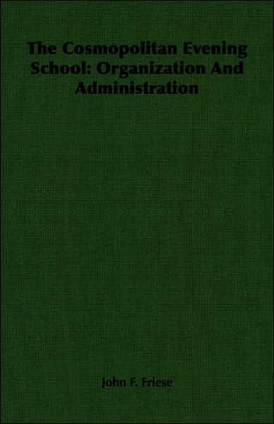 The Cosmopolitan Evening School: Organization and Administration