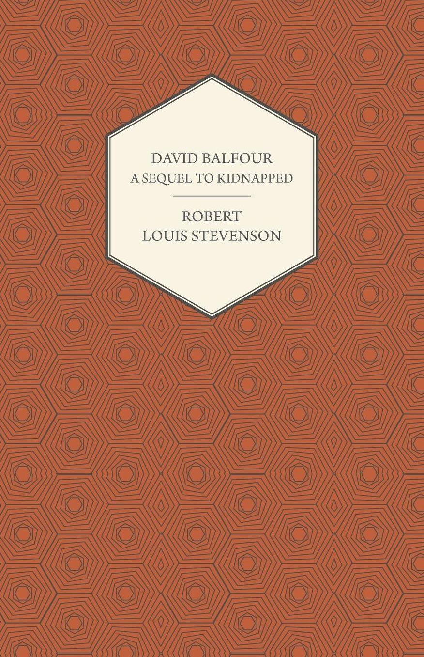 David Balfour - a Sequel to Kidnapped