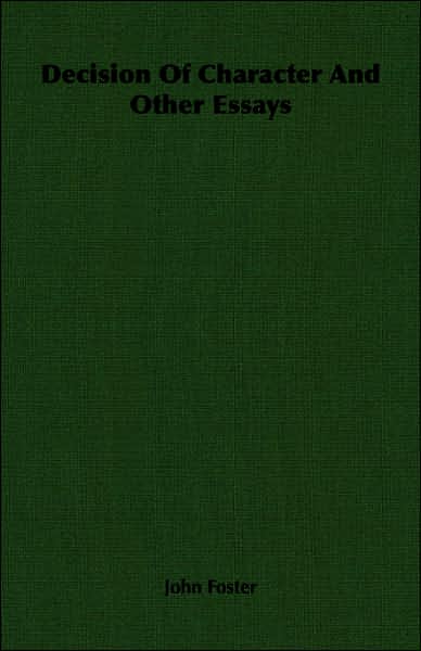 Decision of Character and Other Essays