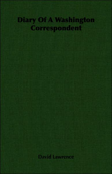 Diary of a Washington Correspondent