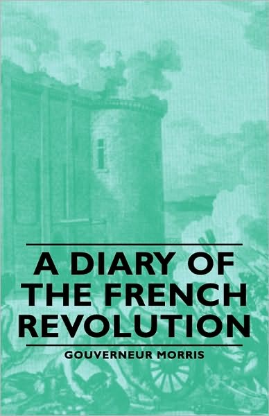 A Diary Of The French Revolution