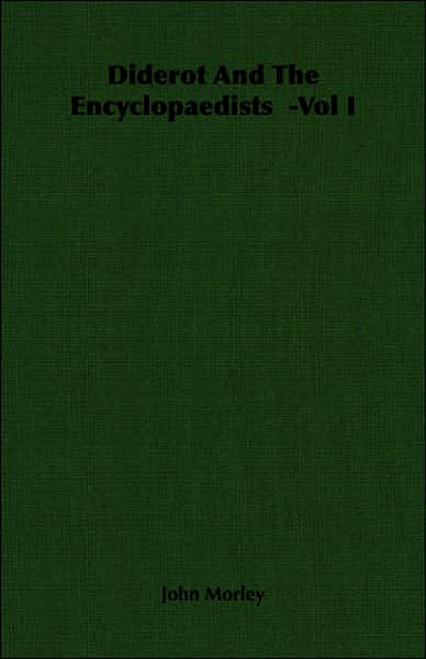 Diderot And The Encyclopaedists -Vol I