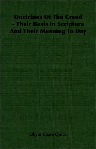 Doctrines of the Creed - Their Basis in Scripture and Their Meaning to Day