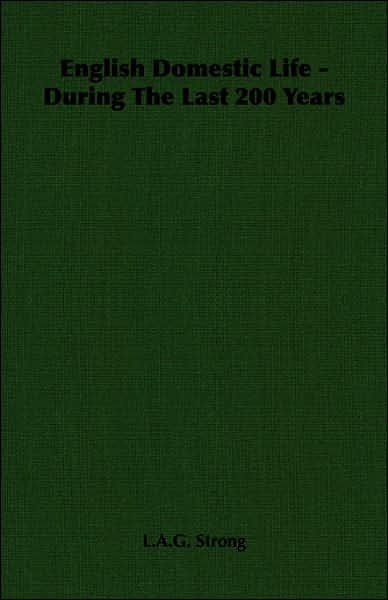 English Domestic Life - During the Last 200 Years