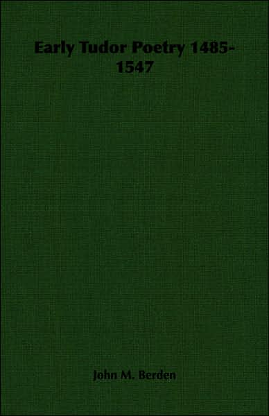 Early Tudor Poetry 1485-1547