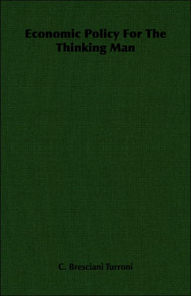 Economic Policy for the Thinking Man