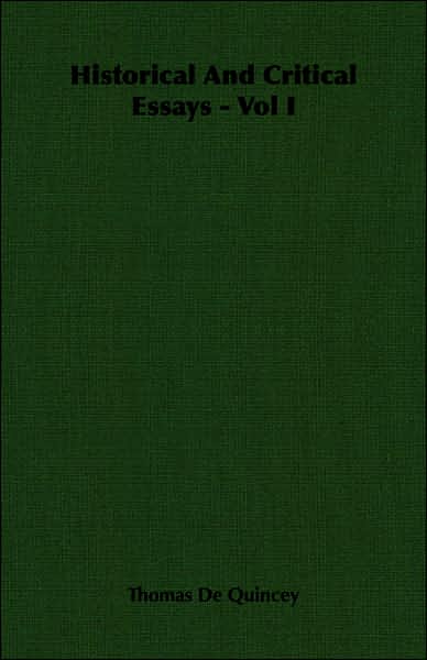 Historical And Critical Essays - Vol I