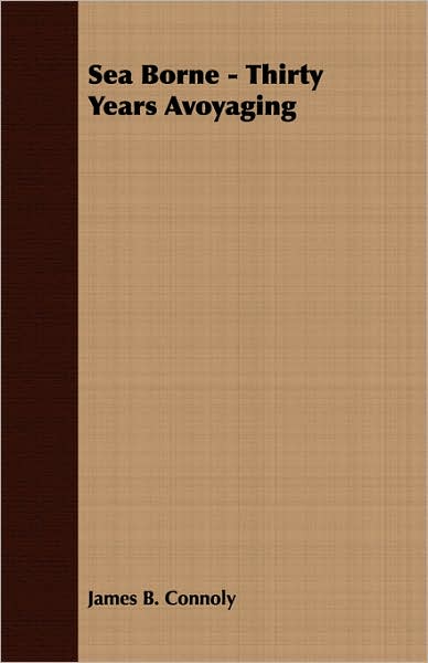 Sea Borne - Thirty Years Avoyaging