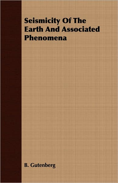 Seismicity of the Earth and Associated Phenomen