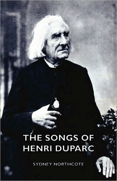 The Songs Of Henri Duparc