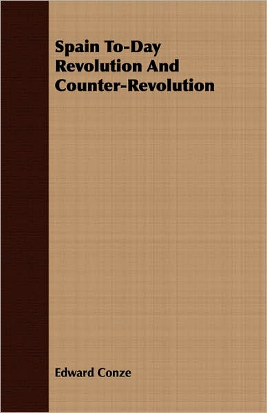 Spain to-Day Revolution and Counter-Revolution