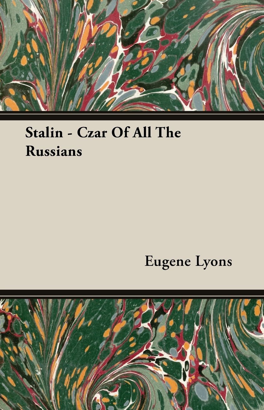 Stalin - Czar of All the Russians