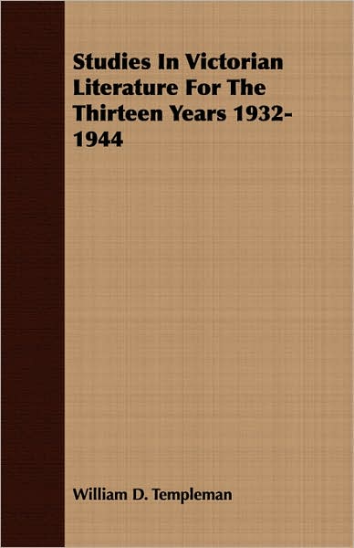Studies in Victorian Literature for the Thirteen Years 1932-1944