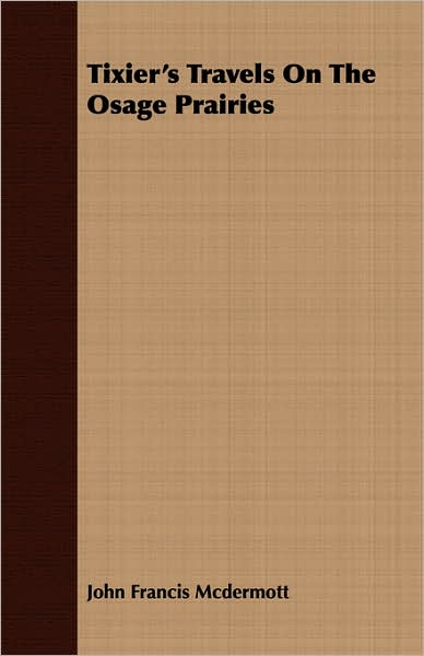 Tixier's Travels on the Osage Prairies