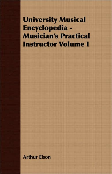 University Musical Encyclopedia - Musician's Practical Instructor