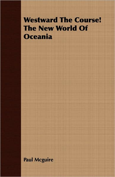 Westward the Course! the New World of Oceani