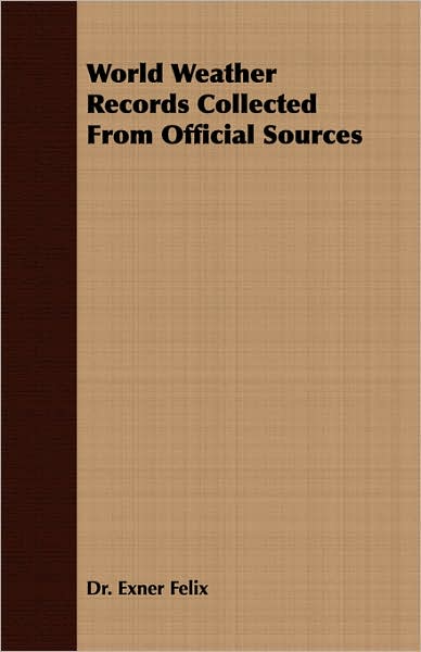 World Weather Records Collected From Official Sources