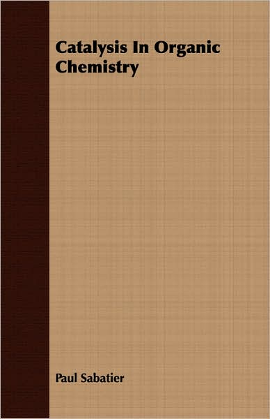 Catalysis in Organic Chemistry