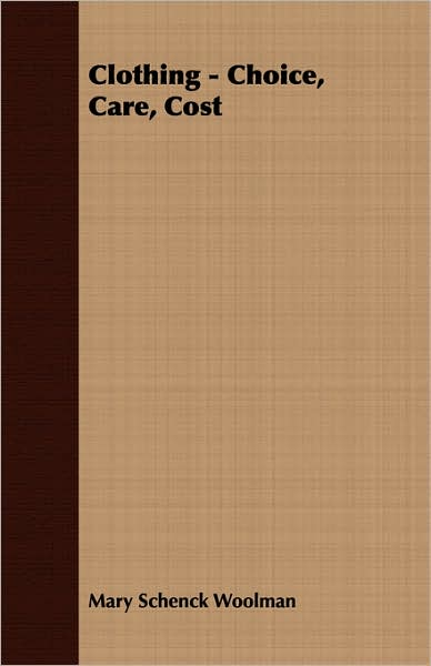 Clothing - Choice, Care, Cost