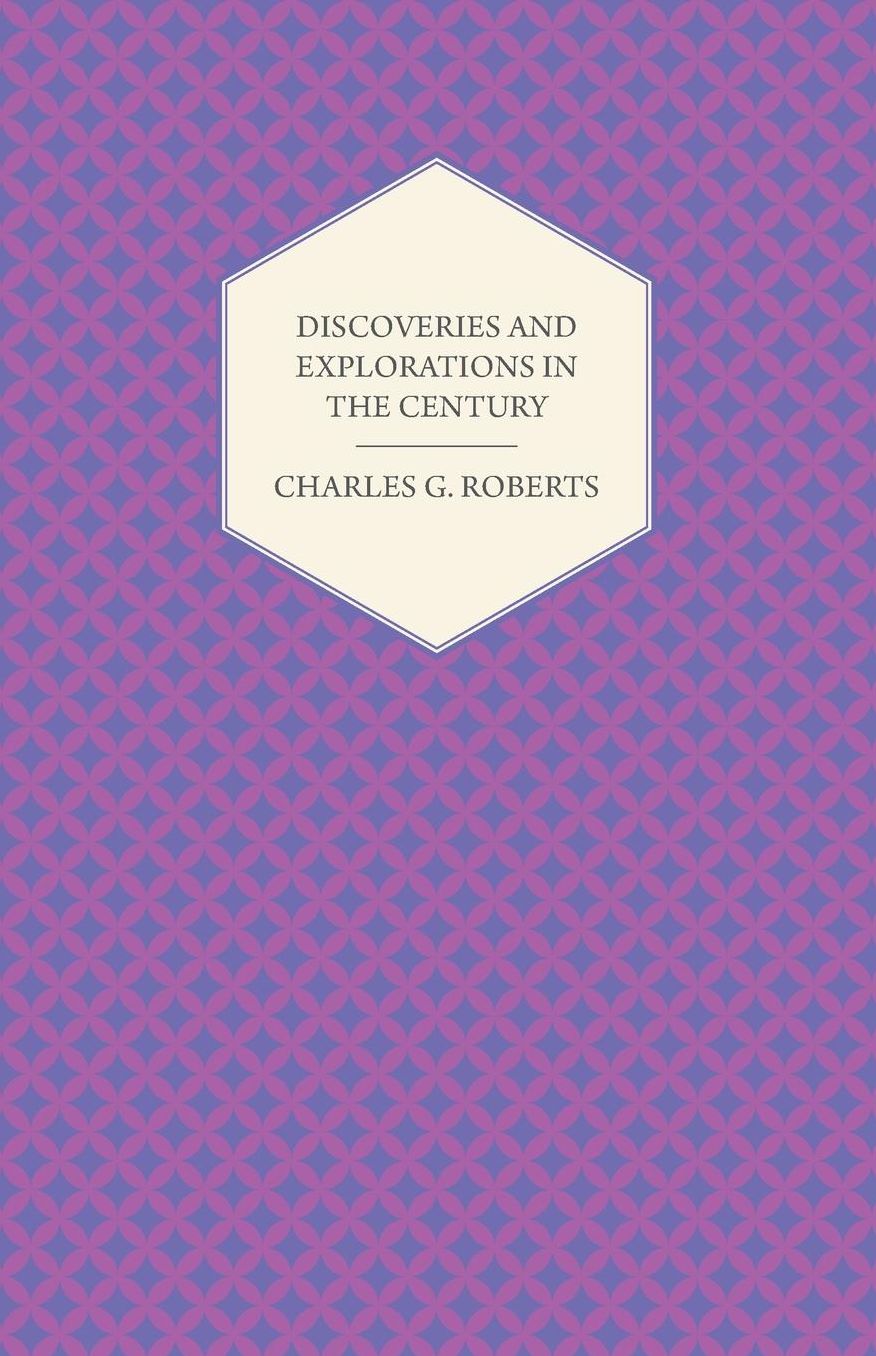 Discoveries and Explorations in the Century