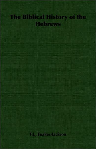 The Biblical History Of The Hebrews