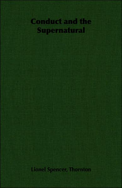Conduct And The Supernatural