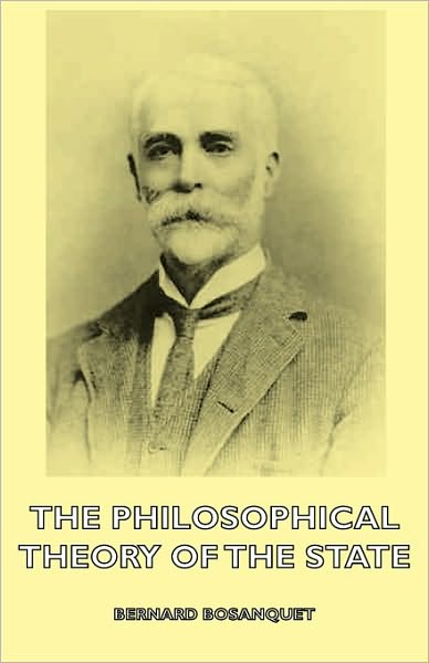 The Philosophical Theory Of The State