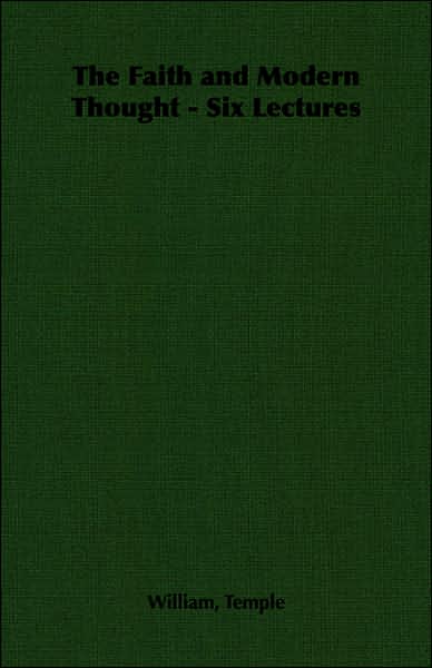 Faith and Modern Thought - Six Lectures