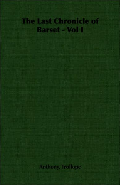 Last Chronicle of Barset Vol I