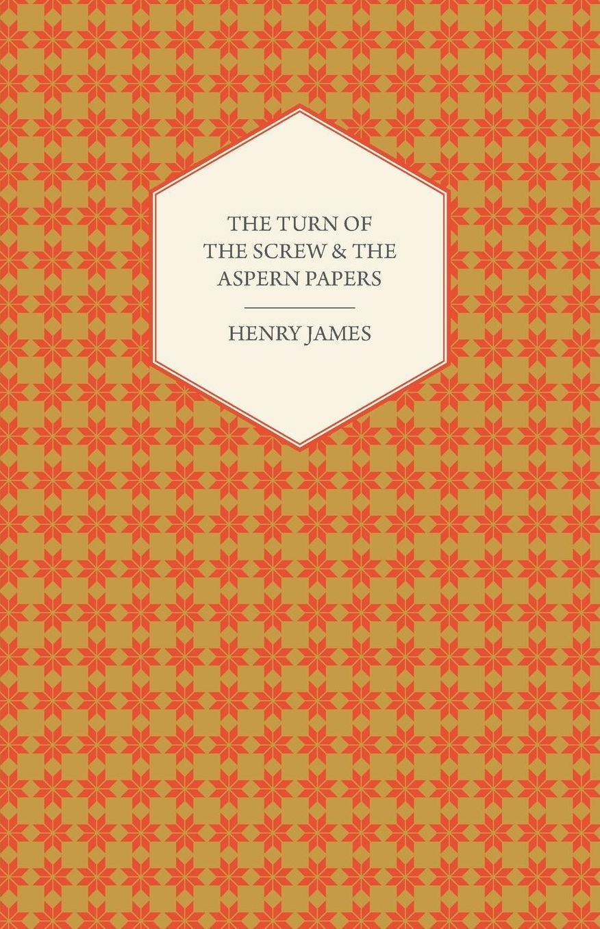 The Turn of the Screw & The Aspern Papers