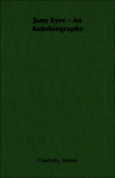 Jane Eyre - an Autobiography