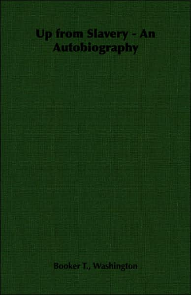 Up from Slavery: An Autobiography