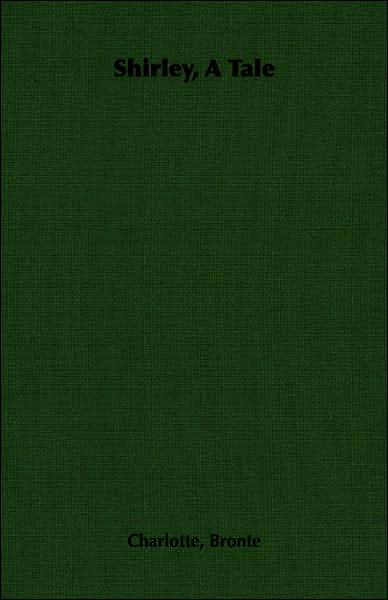 Shirley, A Tale