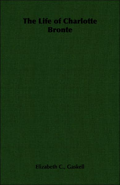 The Life of Charlotte Brontë
