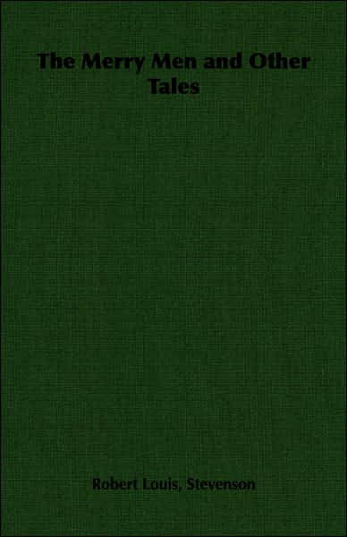 The Merry Men And Other Tales