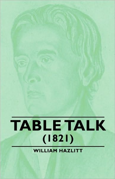 Table Talk - (1821)