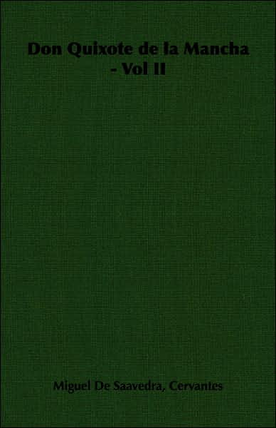 Don Quixote de la Mancha - Vol II