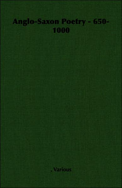 Anglo-Saxon Poetry - 650-1000