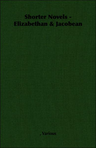 Shorter Novels: Elizabethan & Jacobean