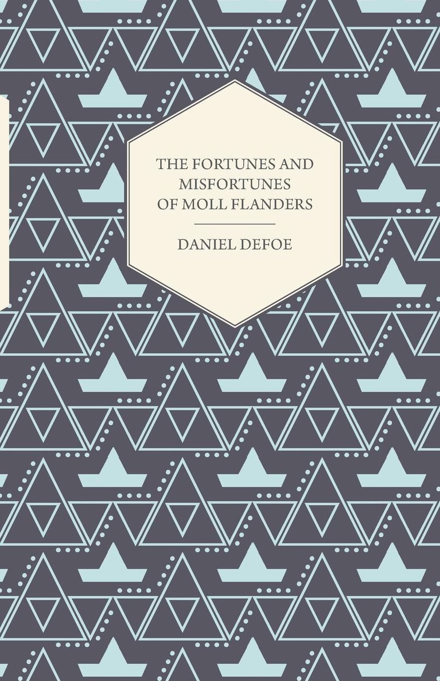 The Fortunes And Misfortunes Of Moll Flanders
