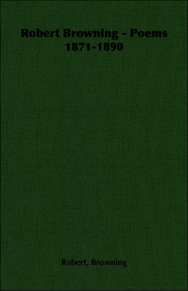 Robert Browning - Poems