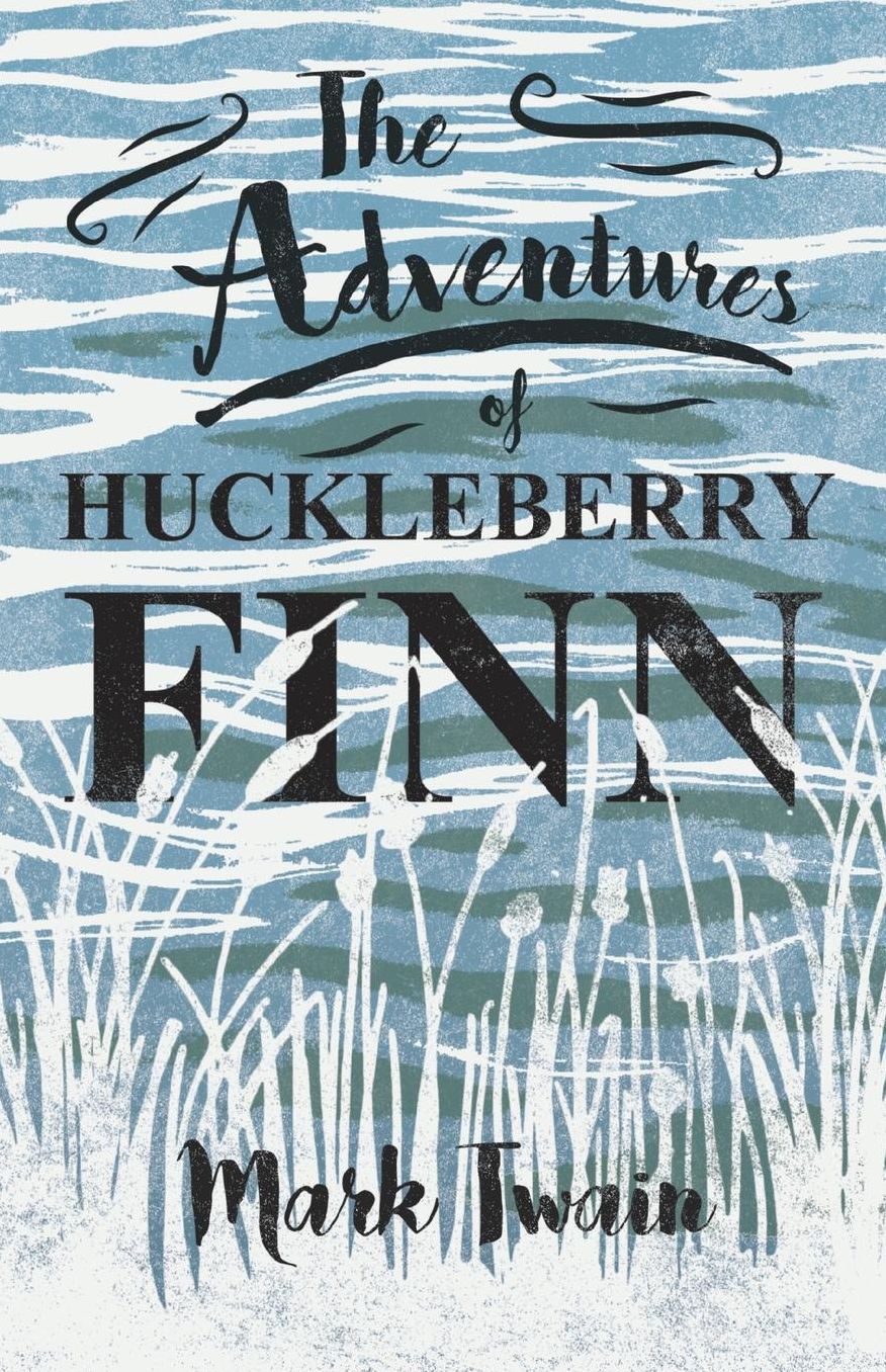 The Adventures of Huckleberry Finn