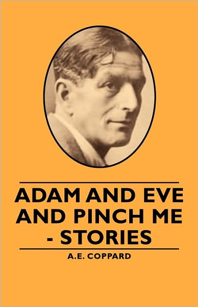 Adam And Eve And Pinch Me - Stories