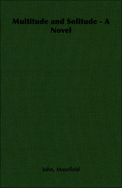 Multitude and Solitude a Novel