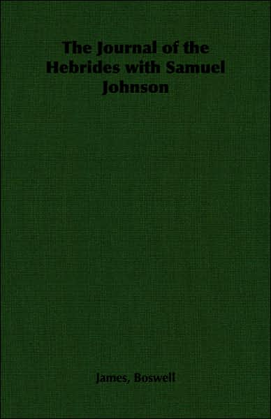 The Journal Of The Hebrides With Samuel Johnson