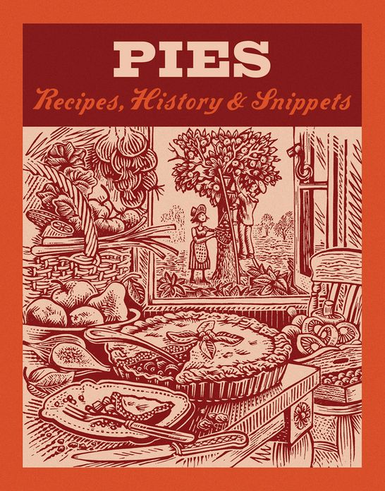 Pies: Recipes, History, Snippets