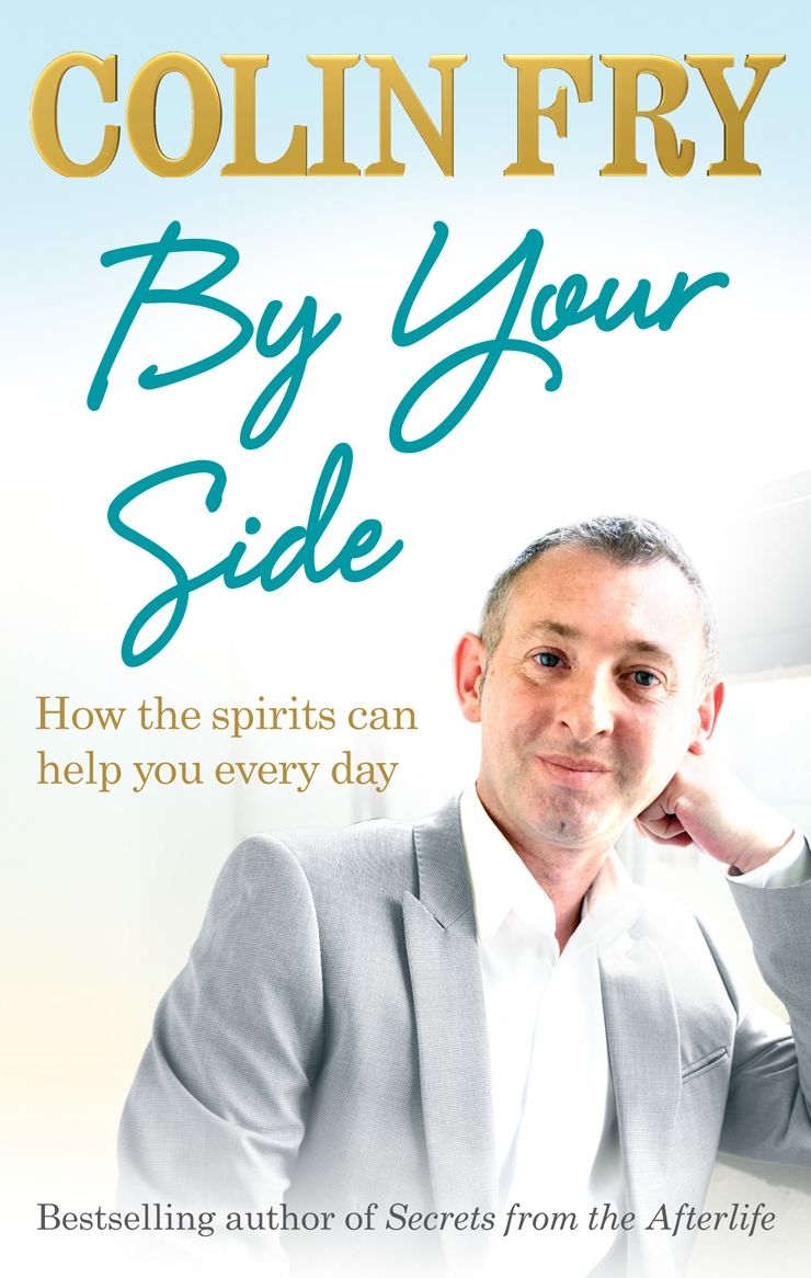 By Your Side: How the spirits can help you every day